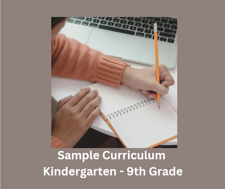 Sample Curriculum Kindergarten - 9th Grade